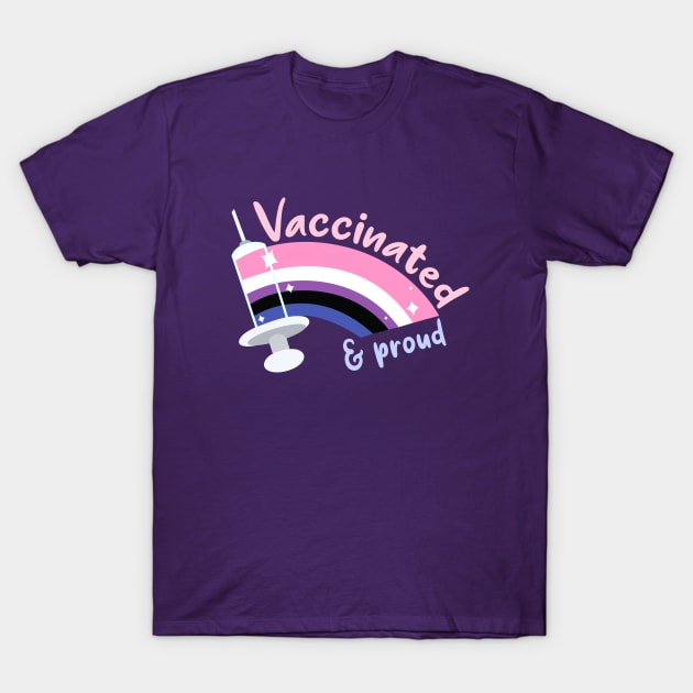 Vaccinated & proud (genderfluid) T-Shirt by HoneyLiss